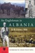 An Englishman in Albania Memoirs of a British Officer 1929-1955 by D. R. Oakley-Hill