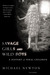 Savage Girls and Wild Boys A History of Feral Children by Michael Newton