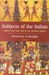 Subjects of the Sultan Culture and Daily Life in the Ottoman Empire by Suraiya Faroqhi