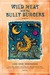 Wild Meat and the Bully Burgers A Novel by Lois-Ann Yamanaka