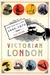 Victorian London The Tale of a City 1840--1870 by Liza Picard