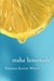 Make Lemonade (Make Lemonade, #1) by Virginia Euwer Wolff