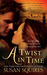 A Twist In Time (Da Vinci Time Travel, #3) by Susan Squires
