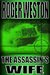 The Assassin's Wife by Roger Weston