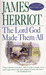 The Lord God Made Them All by James Herriot