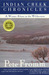 Indian Creek Chronicles A Winter Alone in the Wilderness by Pete Fromm