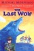 The Last Wolf by Michael Morpurgo