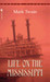 Life on the Mississippi (Bantam Classics) by Mark Twain