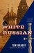 The White Russian A Novel by Tom Bradby