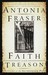 Faith and Treason The Story of the Gunpowder Plot by Antonia Fraser
