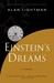 Einstein's Dreams by Alan Lightman