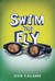 Swim the Fly (Swim the Fly, #1) by Don Calame