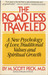 The Road Less Traveled A New Psychology of Love, Traditional Values, and Spiritual Growth by M. Scott Peck
