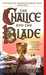 The Chalice and the Blade (Celtic Saga, #1) by Glenna Mcreynolds
