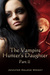The Vampire Hunter's Daughter Part II by Jennifer Malone Wright