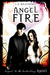 Angel Fire (Angel, #2) by L.A. Weatherly