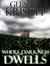 Where Darkness Dwells by Glen Krisch