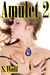 Amulet 2 by S. Wolf