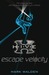 Escape Velocity (H.I.V.E., #3) by Mark Walden