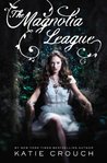 The Magnolia League (Magnolia League, #1)