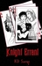 Knight Errant (Knight Errant, #1) by K.D. Sarge