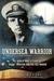 Undersea Warrior The World War II Story of "Mush" Morton and the USS Wahoo by Don Keith