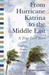 From Hurricane Katrina to the Middle East - A True Love Story by Jo Ann Godfrey