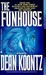 The Funhouse by Dean Koontz