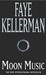 Moon Music by Faye Kellerman