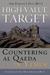High-Value Target Countering Al Qaeda in Yemen by Amb Edmund J. Hull (Ret ).