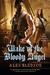 Wake of the Bloody Angel (Eddie LaCrosse #4) by Alex Bledsoe