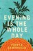Evening Is the Whole Day by Preeta Samarasan