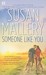 Someone Like You (Los Lobos, #1) by Susan Mallery