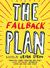 The Fallback Plan by Leigh Stein