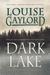Dark Lake by Louise Gaylord
