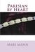 Parisian by Heart by Mari Mann