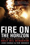 Fire On The Horizon: The Untold Story Of The Gulf Oil Disaster