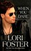 When You Dare by Lori Foster