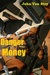 Danger Money by John Van Stry
