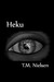 Heku Book 1 Of The Heku Series by T.M. Nielsen