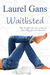 Waitlisted by Laurel Gans