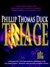 Triage A Thriller by Phillip Thomas Duck