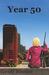 Year 50 by Geoff Bluske