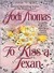 To Kiss a Texan (Texas Brothers, #2) by Jodi Thomas