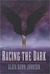 Racing the Dark (Spirit Binders, #1) by Alaya Dawn Johnson