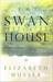 The Swan House by Elizabeth Musser
