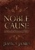 Noble Cause by Jessica James