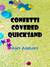 Confetti Covered Quicksand by Amy Asbury