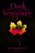 Dark Vengeance Vol. 1 by Jeff Mariotte