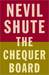 The Chequer Board by Nevil Shute